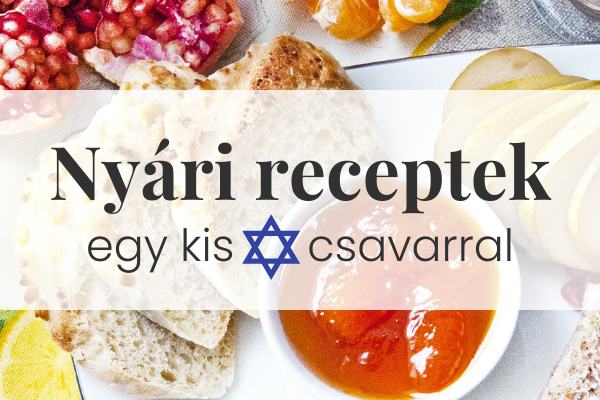 Nyári receptek - egy kis csavarral!
